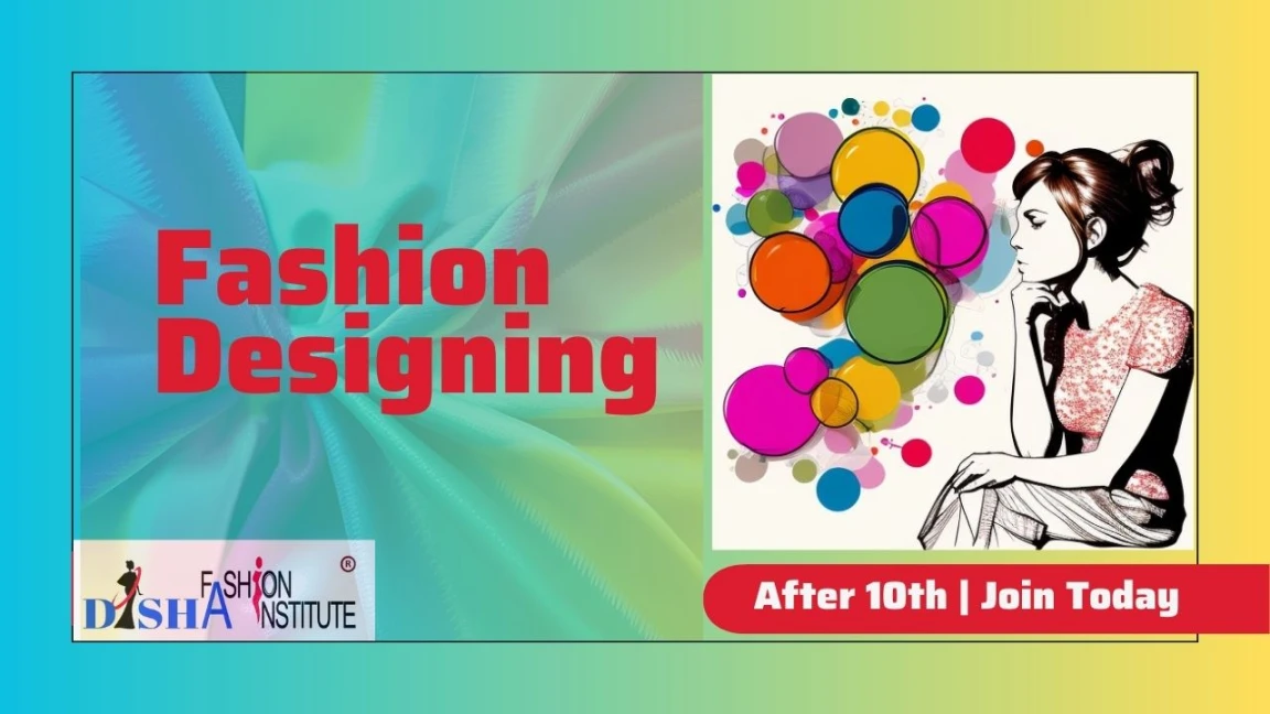 Diploma in Fashion Designing After 10th